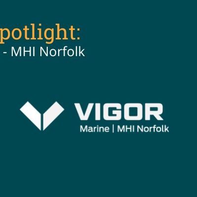 Graphic for Donor Spotlight Blog featuring Vigor Marine - MHI Norfolk